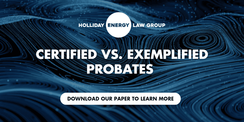 Certified vs. Exemplified Probates