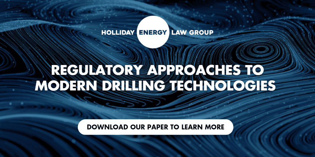 Regulatory Approaches to Modern Drilling Technologies