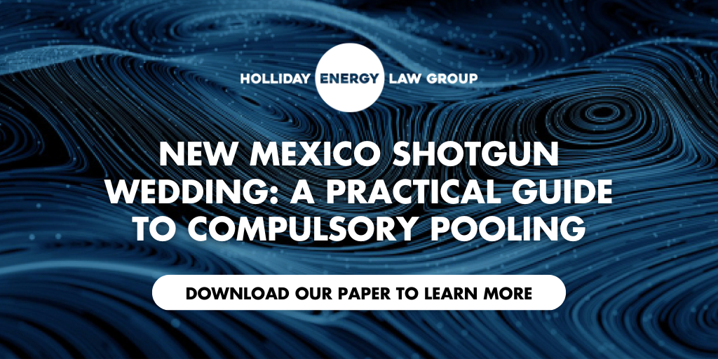New Mexico Shotgun Wedding - A Practical Guide to Compulsory Pooling-2