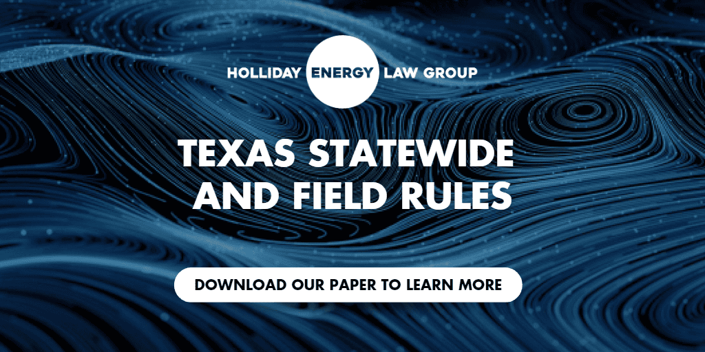 Texas Statewide and Field Rules